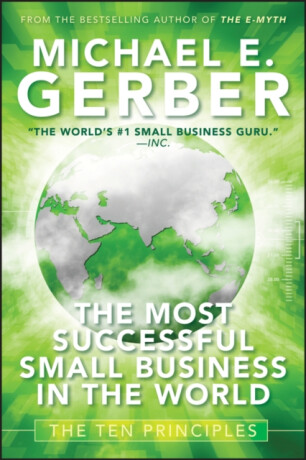 The Most Successful Small Business in The World - Michael E. Gerber