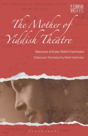 The Mother of Yiddish Theatre - 
