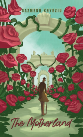 The Motherland - Gazmend Kryeziu