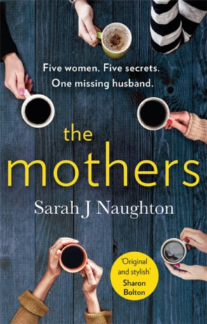 The Mothers - Sarah J. Naughton