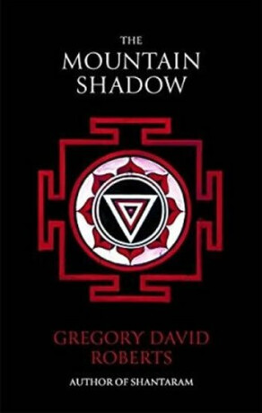 The Mountain Shadow - Gregory David Roberts