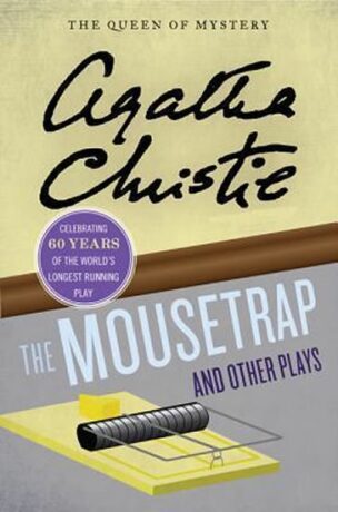 The Mousetrap and Other Plays - Agatha Christie