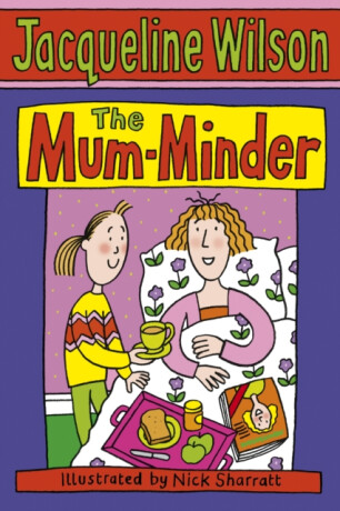 The Mum-Minder - Jacqueline Wilsonová