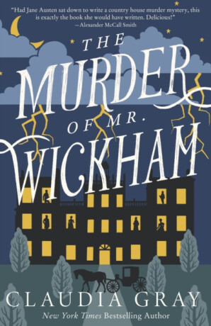 The Murder of Mr. Wickham - Claudia Gray