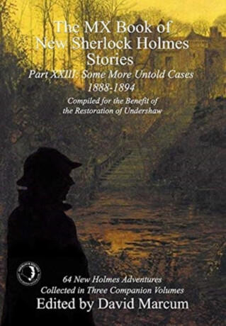 The MX Book of New Sherlock Holmes Stories Some More Untold Cases Part XXIII - 