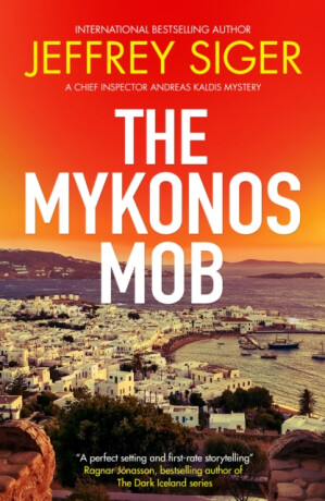 The Mykonos Mob - Jeffrey Siger
