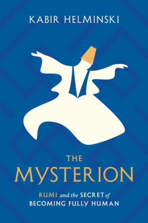The Mysterion - Kabir Helminski