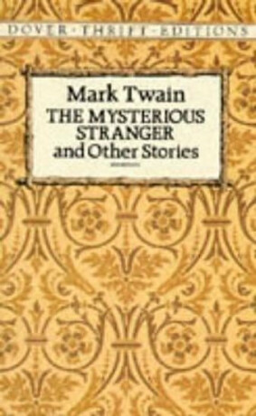 The Mysterious Stranger - Mark Twain