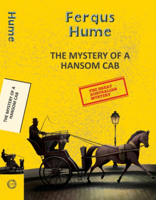 The Mystery of a Hansom Cab - Fergus Hume