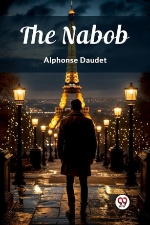 The Nabob (Edition2024) - Alphonse Daudet