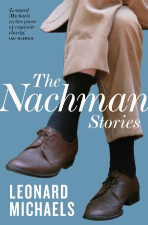The Nachman Stories - Leonard Michaels