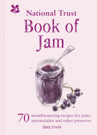 The National Trust Book of Jam - Sara Lewis