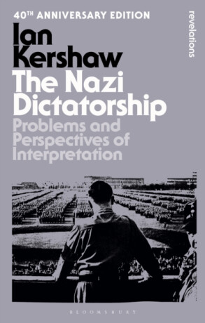The Nazi Dictatorship - Ian Kershaw