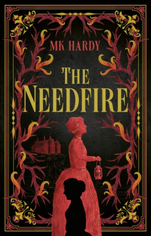 The Needfire - MK Hardy