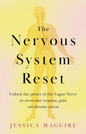 The Nervous System Reset - Jessica Maguire