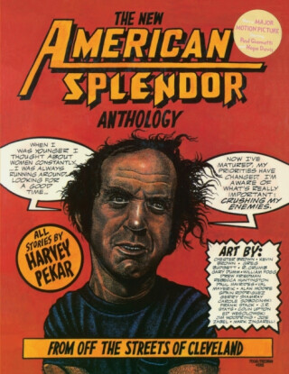 The New American Splendor Anthology - Harvey Pekar