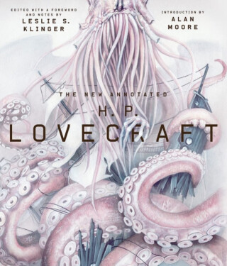 The New Annotated H. P. Lovecraft - Howard P. Lovecraft