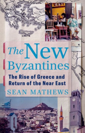The New Byzantines - Sean Mathews