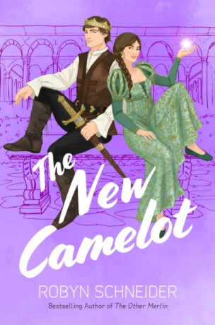 The New Camelot - Robyn Schneider