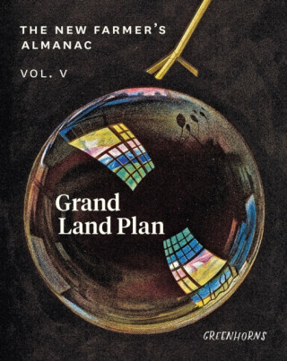The New Farmerâ€™s Almanac, Volume V - Greenhorns