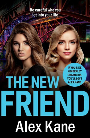The New Friend - Alex Kane