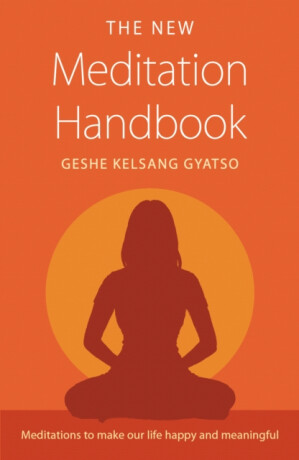 The New Meditation Handbook - Geshe Kelsang Gyatso