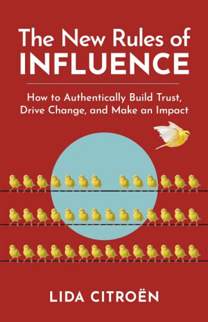 The New Rules of Influence - Lida Citroen