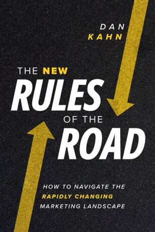The New Rules of the Road - Dan Kahn