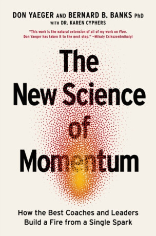 The New Science of Momentum - Don Yaeger