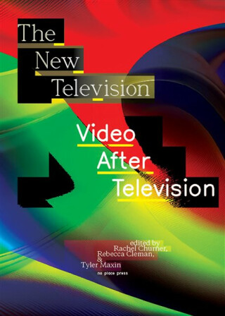 The New Television - Rachel Churner,Rebecca Cleman