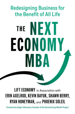 The Next Economy MBA - Erin Axelrod,Kevin Bayuk