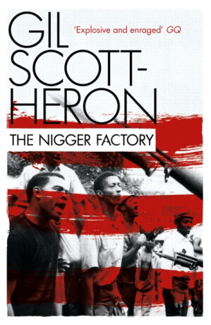 The Nigger Factory - Gil Scott-Heron