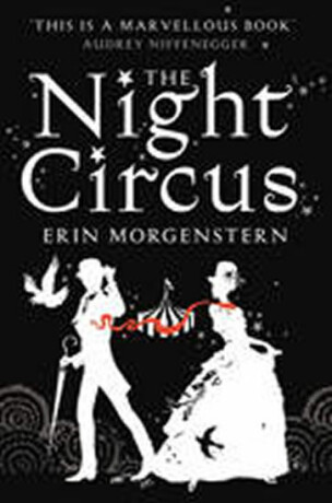 The Night Circus - Erin Morgensternová
