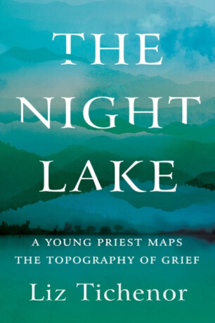 The Night Lake - Liz Tichenor