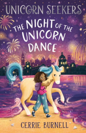 The Night of the Unicorn Dance - Cerrie Burnellová