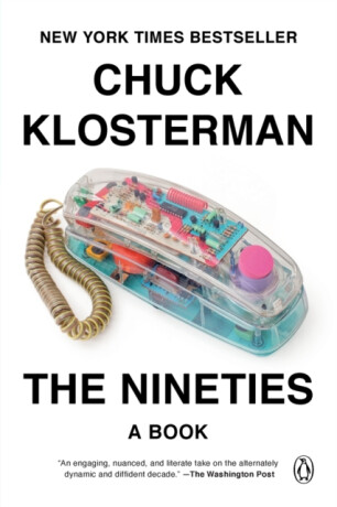 The Nineties - Chuck Klosterman