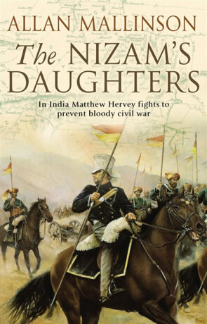 The Nizam's Daughters (The Matthew Hervey Adventures: 2) - Allan Mallinson