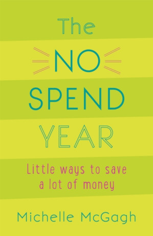 The No Spend Year - Michelle McGagh