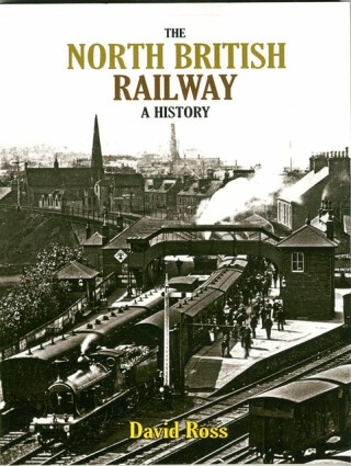 The North British Railway - David Ross