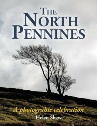 The North Pennines - Helen Shaw