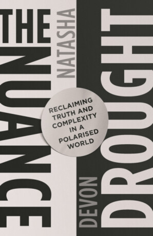 The Nuance Drought - Natasha Devon