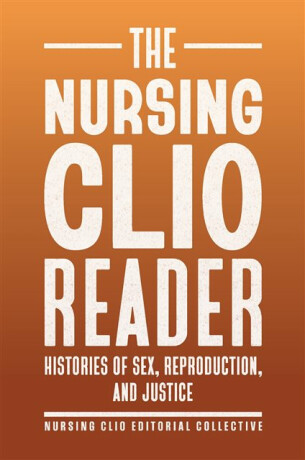 The Nursing Clio Reader - 