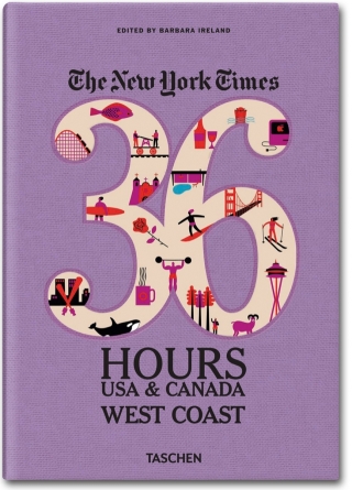The NY Times 36 Hours USA & Canada: West Coast - Barbara Ireland