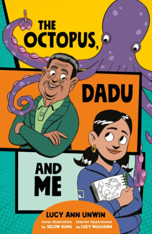 The Octopus, Dadu and Me - Lucy Ann Unwin