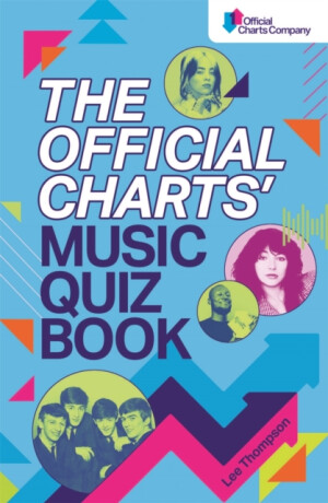 The Official Charts' Music Quiz Book - Lee Thompson,The Official Charts Company