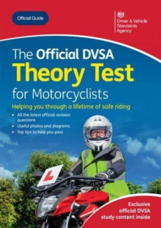 The Official DVSA Theory Test for Motorcyclists 2024 edition - Driver and Vehicle Standards Agency: Department for Transport