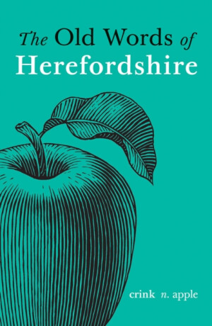 The Old Words of Herefordshire - 