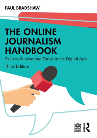 The Online Journalism Handbook - Paul  Bradshaw