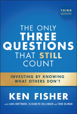 The Only Three Questions That Still Count - Fisher Ken