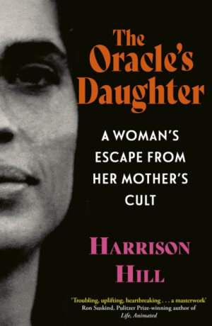 The Oracle's Daughter - Harrison Hill